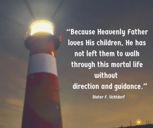quote by Dieter F. Uchtdort testifying that God calls prophets to guide his children